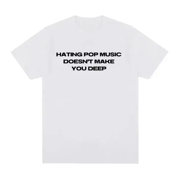 Charli Xcx Hating Pop Music ne vous fait profond même Style 100% coton T-shirt hommes femmes mode Ha